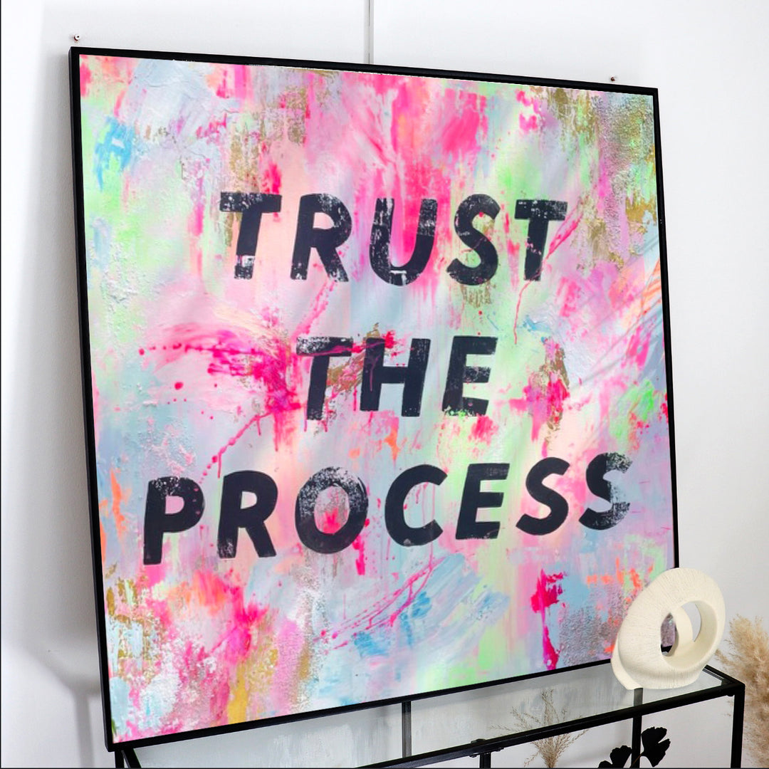 Trust the process original canvas