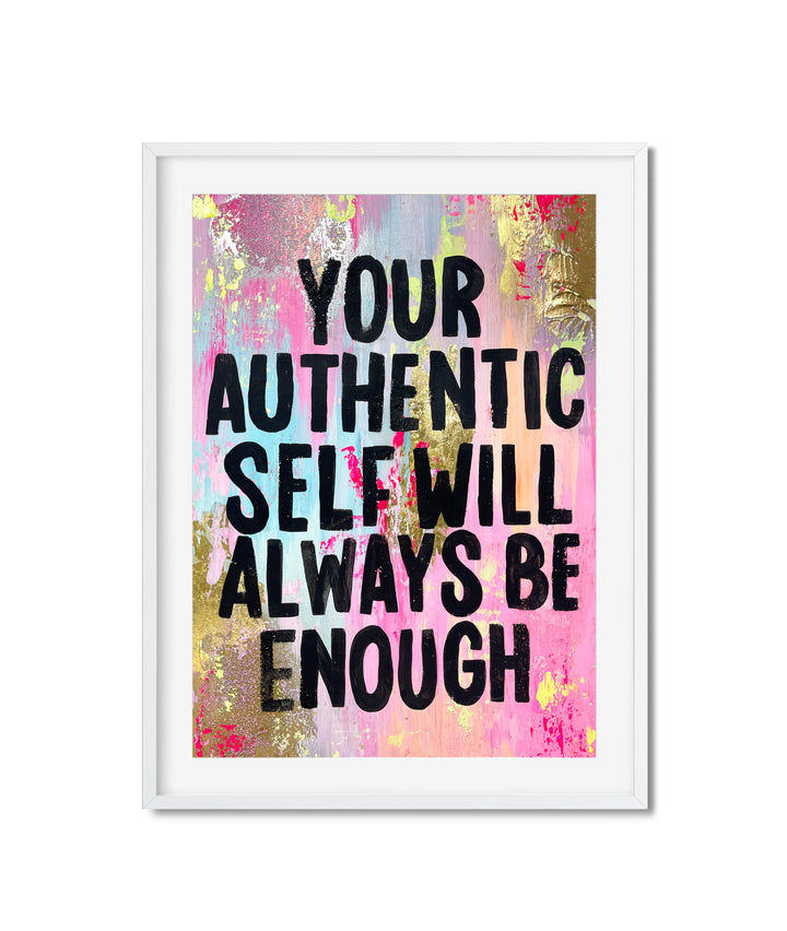 You are authentic and enough - A3